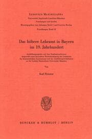 Cover von Das höhere Lehramt in Bayern im 19. Jahrhundert.