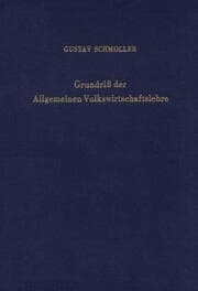 Cover von Grundriß der Allgemeinen Volkswirtschaftslehre.2 Bände.Unveränd.Nachdruck der Aufl.von 1923.Erster Teil: Begriff.Psychologische und sittliche Grundlage.Literatur und Methode.Land, Leute und Technik.