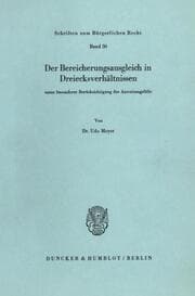 Cover von Der Bereicherungsausgleich in Dreiecksverhältnissen unter besonderer Berücksichtigung der Anweisungsfälle.
