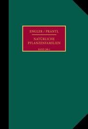Cover von Die natürlichen Pflanzenfamilien nebst ihren Gattungen und wichtigsten Arten, insbesondere den Nutzpflanzen.