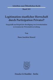 Cover von Legitimation staatlicher Herrschaft durch Partizipation Privater?