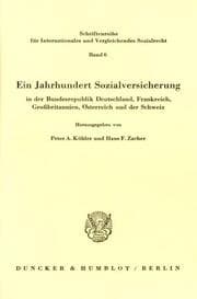 Cover von Ein Jahrhundert Sozialversicherung - in der Bundesrepublik Deutschland, Frankreich, Großbritannien, Österreich und der Schweiz.