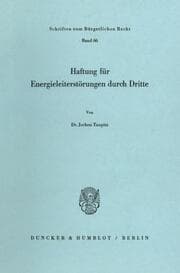 Cover von Haftung für Energieleiterstörungen durch Dritte.