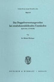 Cover von Das Doppelverwertungsverbot bei strafrahmenbildenden Umständen