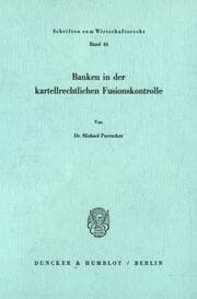 Cover von Banken in der kartellrechtlichen Fusionskontrolle.