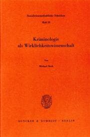 Cover von Kriminologie als Wirklichkeitswissenschaft.