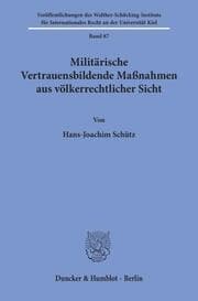 Cover von Militärische Vertrauensbildende Maßnahmen aus völkerrechtlicher Sicht.