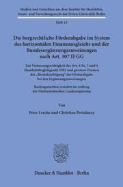 Cover von Die bergrechtliche Förderabgabe im System des horizontalen Finanzausgleichs und der Bundesergänzungszuweisungen nach Art.107 II GG.