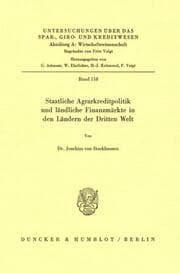 Cover von Staatliche Agrarkreditpolitik und ländliche Finanzmärkte in den Ländern der Dritten Welt.