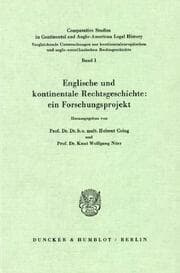 Cover von Englische und kontinentale Rechtsgeschichte: ein Forschungsprojekt.