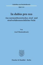 Cover von In dubio pro reo aus normentheoretischer, straf- und strafverfahrensrechtlicher Sicht.