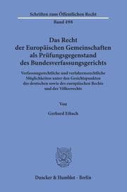 Cover von Das Recht der Europäischen Gemeinschaften als Prüfungsgegenstand des Bundesverfassungsgerichts.