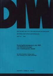 Cover von Konsumgüterversorgung in der DDR und Wechselwirkungen zum innerdeutschen Handel.