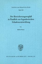 Cover von Der Bereicherungswegfall in Parallele zur hypothetischen Schadensentwicklung.
