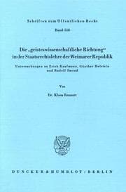 Cover von Die 'geisteswissenschaftliche Richtung' in der Staatsrechtslehre der Weimarer Republik.