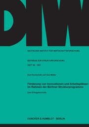 Cover von Förderung von Innovationen und Arbeitsplätzen im Rahmen der Berliner Strukturprogramme.