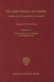 Cover von Die soziale Funktion des Marktes. Beiträge zum ordnungspolitischen Lernprozeß.