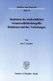 Cover von Strukturen des strafrechtlichen Verantwortlichkeitsbegriffs: Relationen und ihre Verkettungen.