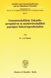 Cover von Genossenschaftliche Zukunftsperspektiven in marktwirtschaftlich geprägten Industriegesellschaften.