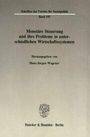 Cover von Monetäre Steuerung und ihre Probleme in unterschiedlichen Wirtschaftssystemen.