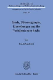 Cover von Ideale, Überzeugungen, Einstellungen und ihr Verhältnis zum Recht.