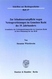 Cover von Zur Schadensersatzpflicht wegen Vertragsverletzungen im Gemeinen Recht des 19. Jahrhunderts.