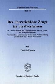 Cover von Der unerreichbare Zeuge im Strafverfahren.