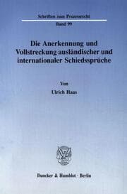 Cover von Die Anerkennung und Vollstreckung ausländischer und internationaler Schiedssprüche.