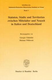 Cover von Statuten, Städte und Territorien zwischen Mittelalter und Neuzeit in Italien und Deutschland.