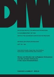 Cover von Niveau und Struktur der verfügbaren Einkommen und des privaten Verbrauchs in den neuen Bundesländern.