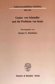 Cover von Gustav von Schmoller und die Probleme von heute.