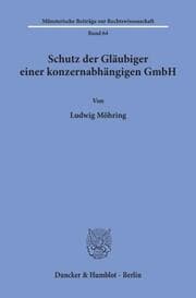 Cover von Schutz der Gläubiger einer konzernabhängigen GmbH.