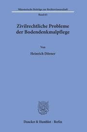 Cover von Zivilrechtliche Probleme der Bodendenkmalpflege.