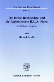 Cover von Die Reine Rechtslehre und die Rechtstheorie H. L. A. Harts.