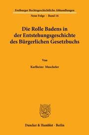 Cover von Die Rolle Badens in der Entstehungsgeschichte des Bürgerlichen Gesetzbuchs.