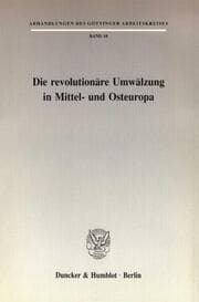 Cover von Die revolutionäre Umwälzung in Mittel- und Osteuropa.