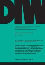 Cover von Untersuchungen zur Einkommensverteilung und -umverteilung in der DDR 1988 nach Haushaltsgruppen und Einkommensgrößenklassen auf der methodischen Grundlage der Verteilungsrechnung des Deutschen Instituts für Wirtschaftsforschung.