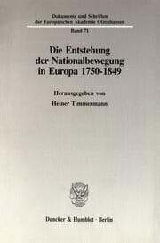 Cover von Die Entstehung der Nationalbewegung in Europa 1750 - 1849.