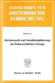 Cover von Kirchenzucht und Sozialdisziplinierung im frühneuzeitlichen Europa.