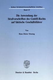 Cover von Die Anwendung der Strafvorschriften des GmbH-Rechts auf faktische Geschäftsführer.