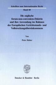 Cover von Die englische forum-non-conveniens-Doktrin und ihre Anwendung im Rahmen des Europäischen Gerichtsstands- und Vollstreckungsübereinkommens.