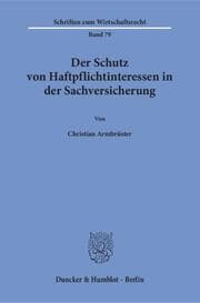 Cover von Der Schutz von Haftpflichtinteressen in der Sachversicherung.