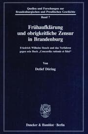 Cover von Frühaufklärung und obrigkeitliche Zensur in Brandenburg.