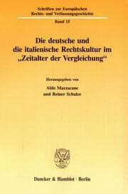Cover von Die deutsche und die italienische Rechtskultur im 'Zeitalter der Vergleichung'.