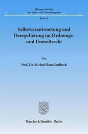 Cover von Selbstverantwortung und Deregulierung im Ordnungs- und Umweltrecht.
