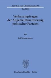Cover von Verfassungsfragen der Allgemeinfinanzierung politischer Parteien.