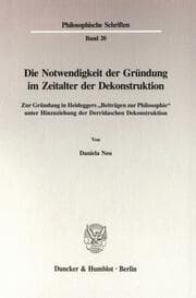 Cover von Die Notwendigkeit der Gründung im Zeitalter der Dekonstruktion.