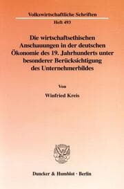 Cover von Die wirtschaftsethischen Anschauungen in der deutschen Ökonomie des 19.Jahrhunderts unter besonderer Berücksichtigung des Unternehmerbildes.