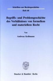 Cover von Begriffs- und Problemgeschichte des Verhältnisses von formellem und materiellem Recht.