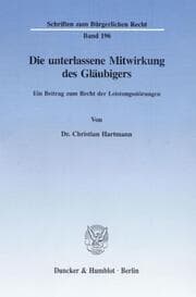 Cover von Die unterlassene Mitwirkung des Gläubigers.